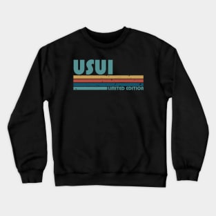 Proud Limited Edition Usui Name Personalized Retro Styles Crewneck Sweatshirt